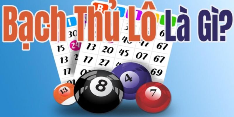 Bạch Thủ Lô Là Gì? Cách Chơi Thắng Lớn Cùng Hello88 1