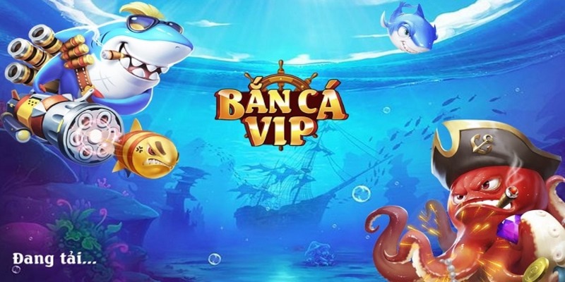Khám Phá Bắn Cá VIP Online - Trải Nghiệm Đỉnh Cao Giải Trí 1
