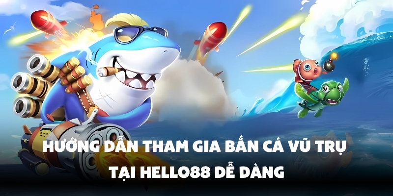 Bắn Cá Vũ Trụ Hello88 – Săn Thưởng Cực Khủng Nhanh Trong 1 Phút 3