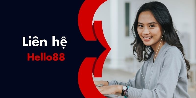 4 Phương Thức Liên Hệ Hello88 Tiện Lợi Và An Toàn Nhất 2025 3