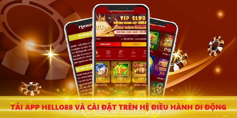 Tải App Hello88 Chi Tiết Trên Hệ Điều Hành Ios Cùng Android 4