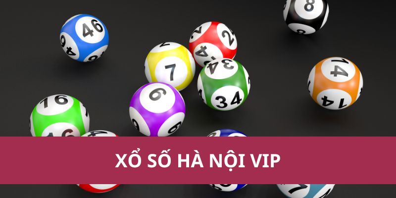Xổ Số Hà Nội VIP: Cơ Hội Trúng Thưởng Lớn, Minh Bạch 1