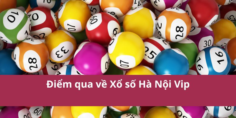 Xổ Số Hà Nội VIP: Cơ Hội Trúng Thưởng Lớn, Minh Bạch 2
