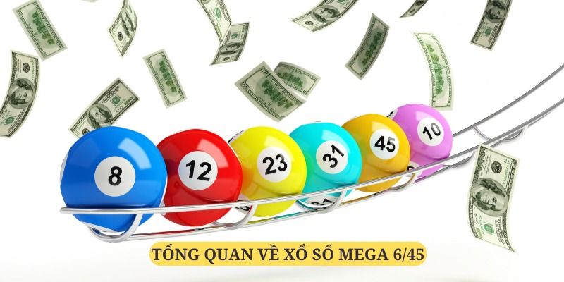 Xổ Số Mega 6/45 Hello88 – Giải Thưởng Và Bí Quyết Trúng Lớn 2