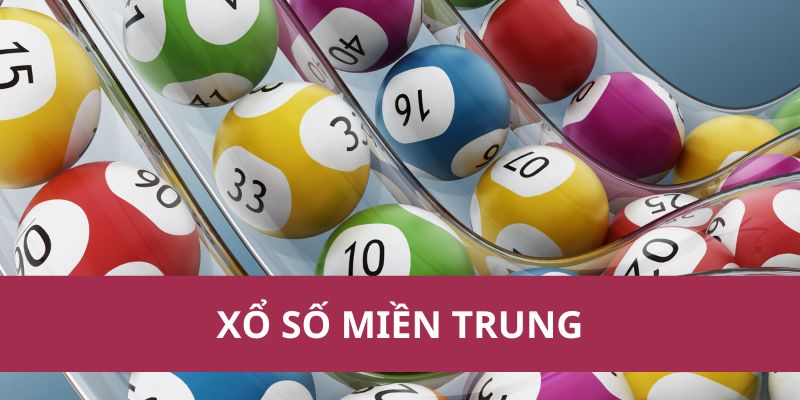 Kết Quả Và Thông Tin Về Xổ Số Miền Trung Mới Nhất 2025 1